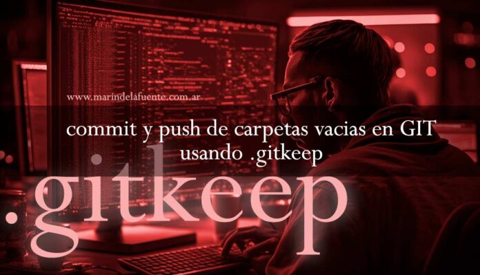commit y push de carpetas vacias en GIT usando .gitkeep