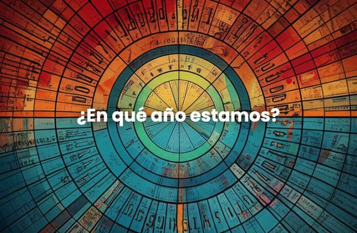 ¿En qué año estamos?